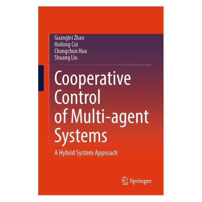 Springer Cooperative Control of Multi-agent Systems (Englisch, Hardcover, Changchun Hua, Guanglei Zhao, Hailong Cui, Shuang Liu) (63687633)