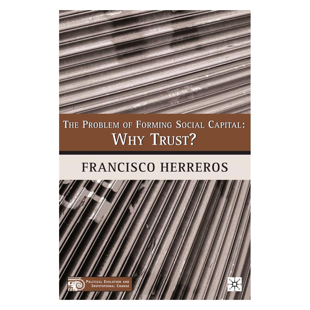 Springer The Problem of Forming Social Capital (Niederländisch, Softcover, F. Herreros) (56887119)