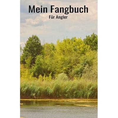 Mein Fangbuch für Angler, Taschenbuch von Print & Lettershop Salzgitter, Epubli, 978-3-7541-1174-1