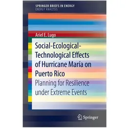 Social-Ecological-Technological Effects of Hurricane María on Puerto Rico, Fachbücher von Ariel E. Lugo