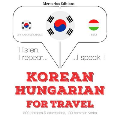 Travel words and phrases in Hungarian - JM Gardner, Audio, 9782821139367