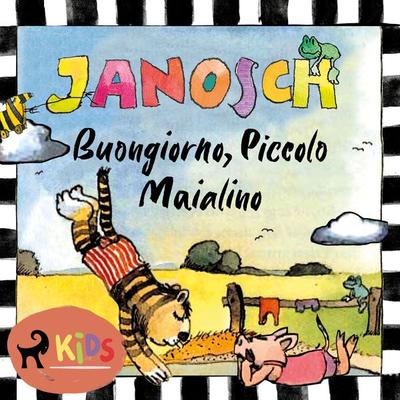 Buongiorno, Piccolo Maialino - Janosch, Audio, 9788728240359
