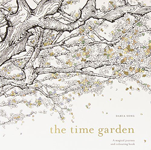 Daria Song - The Time Garden: A magical journey and colouring book - Preis vom 11.10.2026 03:10:56 h