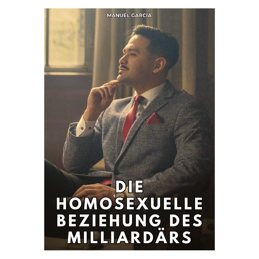 Umbreit Die homosexuelle Beziehung des Milliardärs (Deutsch, Softcover, Manuel Garca) (69133900)