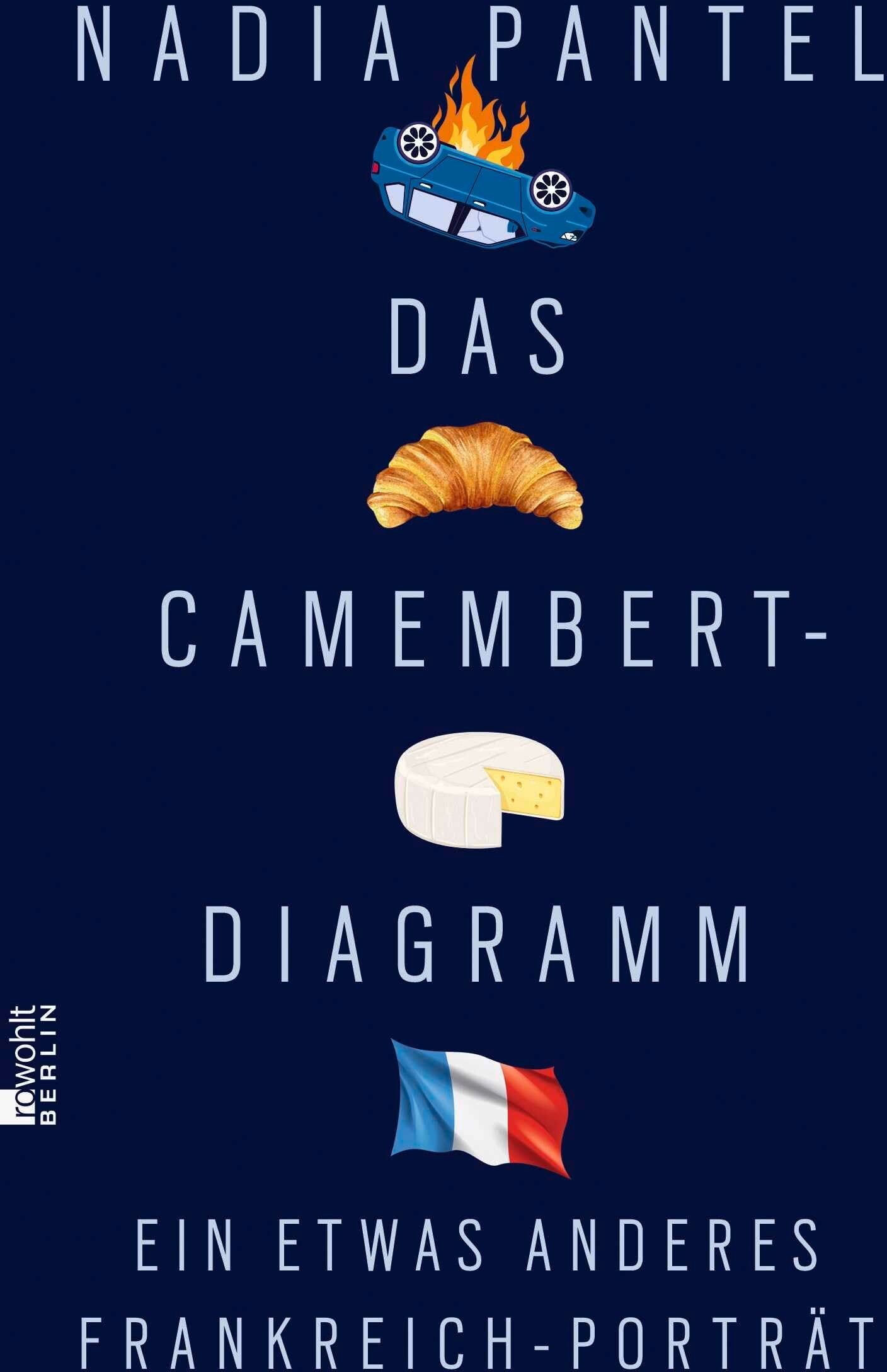 Nadia Pantel - Das Camembert-Diagramm: Ein etwas anderes Frankreich-Porträt Das ultimative Frankreich-Buch. Simone Buchholz - Preis vom 09.10.2026 07:28:09 h