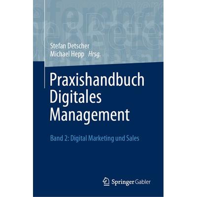 Praxishandbuch Digitales Management, Gebundene Ausgabe von , Springer Fachmedien Wiesbaden GmbH, 978-3-658-49613-5