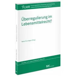 Überregulierung im Lebensmittelrecht, Fachbücher von Kai Purnhagen, Markus Möstl