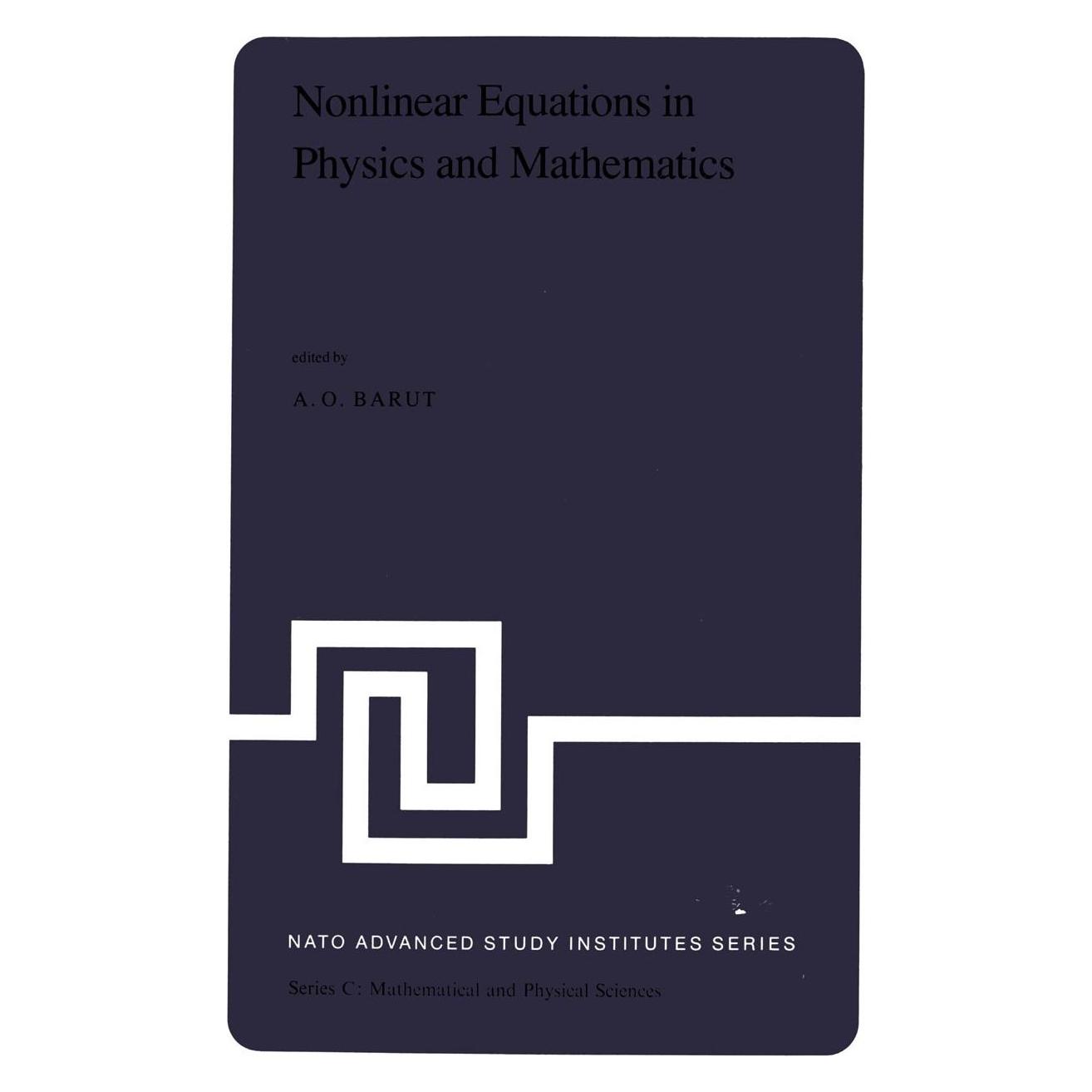 Springer Nonlinear Equations in Physics and Mathematics (Englisch, Hardcover, A. O. Barut) (9789027709363)