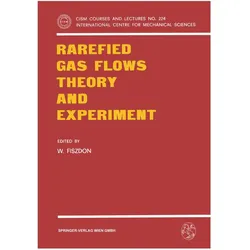 Rarefied Gas Flows Theory and Experiment, Fachbücher von W. Fiszdon
