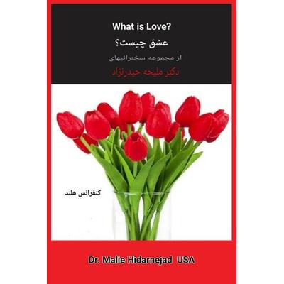 What is Love, Taschenbuch von Malie Hidarnejad, Dr. Malie Hidarnejad, 978-969-429-222-9
