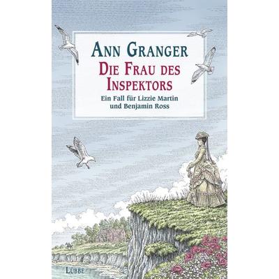 Die Frau des Inspektors, Gebundene Ausgabe von Ann Granger, Lübbe
