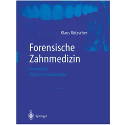 Forensische Zahnmedizin, Fachbücher von Klaus Rötzscher