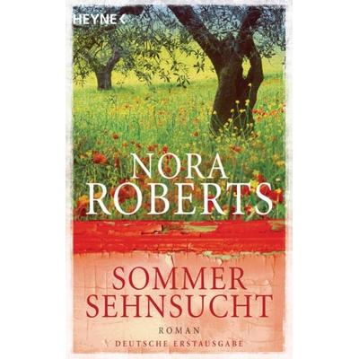 Sommersehnsucht / Jahreszeitenzyklus Bd. 2, Taschenbuch von Nora Roberts, Heyne
