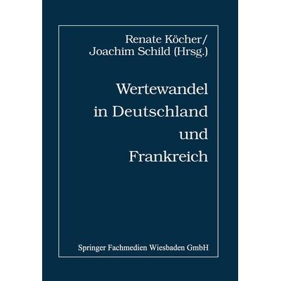 Wertewandel in Deutschland und Frankreich, Taschenbuch von , VS Verlag für Sozialwissenschaften, 978-3-322-97377-1