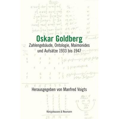 Oskar Goldberg, Gebundene Ausgabe von , Königshausen u. Neumann, 978-3-8260-5174-6