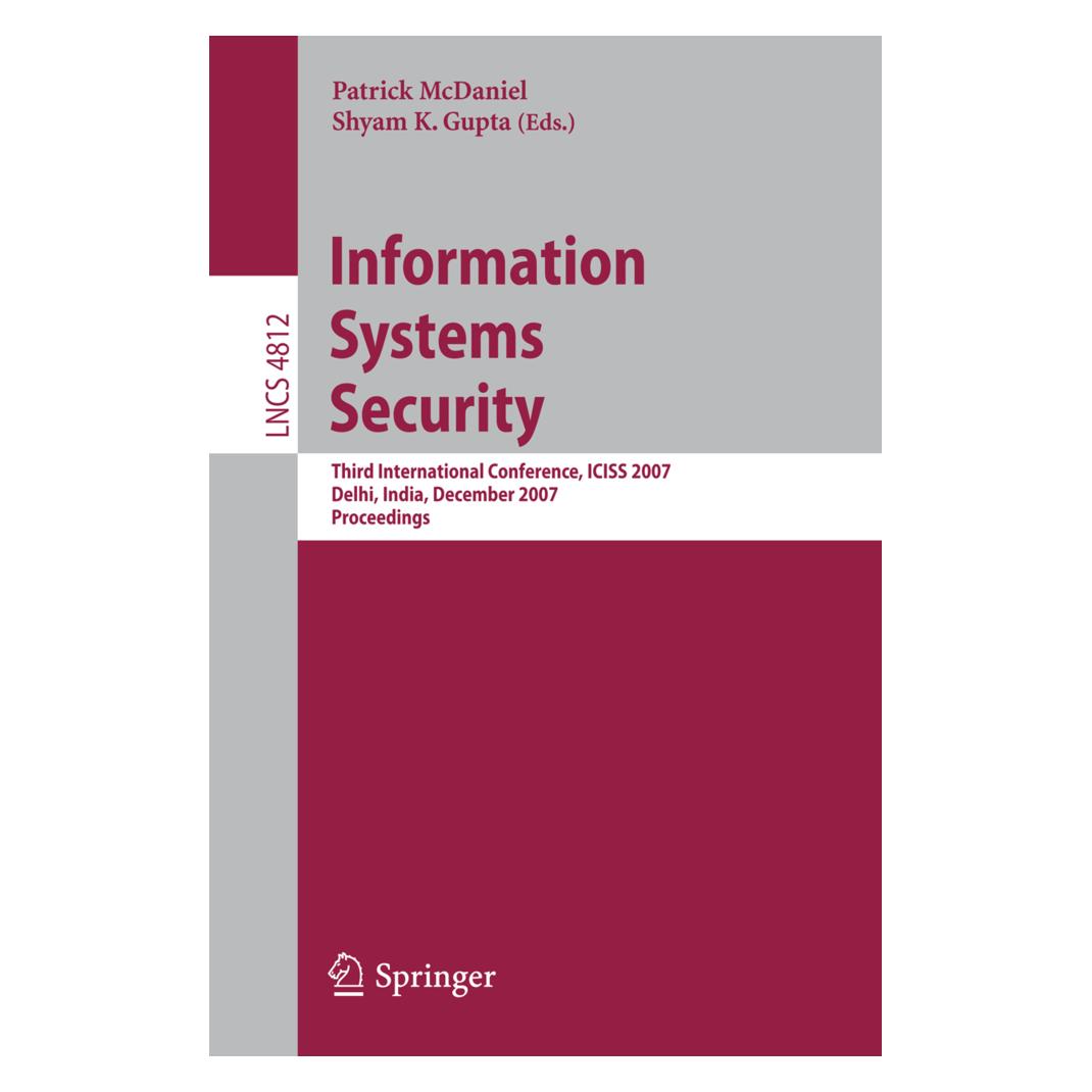 Springer Information Systems Security (Englisch, Softcover, Patrick McDaniel, Shyam K. Gupta) (55201955)