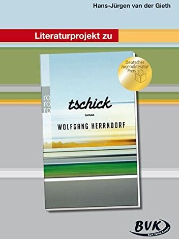 Hans-Jürgen van der Gieth - Literaturprojekt zu Tschick - Preis vom 18.10.2026 19:22:15 h