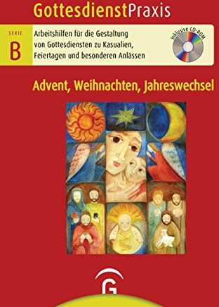 Christian Schwarz - Advent, Weihnachten, Jahreswechsel: Mit CD-ROM (Gottesdienstpraxis Serie B, Band 0) - Preis vom 19.10.2026 19:33:35 h