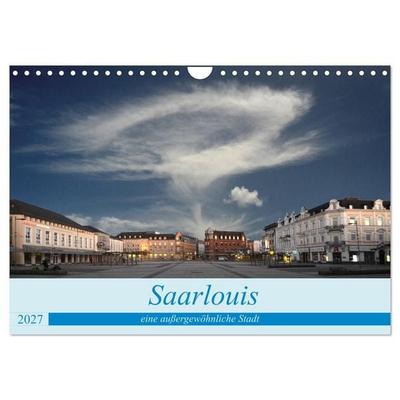 Saarlouis eine außergewöhnliche Stadt (Wandkalender 2027 DIN A4 quer), CALVENDO Monatskalender