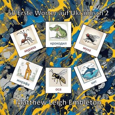 50 Erste Wörter auf Ukrainisch 2, Taschenbuch von Matthew Leigh Embleton, Independently Published