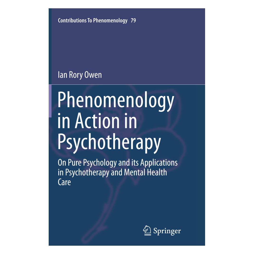 Springer Phenomenology in Action in Psychotherapy (Englisch, Ian Rory Owen) (55850633)