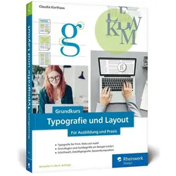 Grundkurs Typografie und Layout, Fachbücher von Claudia Korthaus