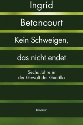 Ingrid Betancourt - Kein Schweigen, das nicht endet - Preis vom 02.10.2026 23:42:20 h