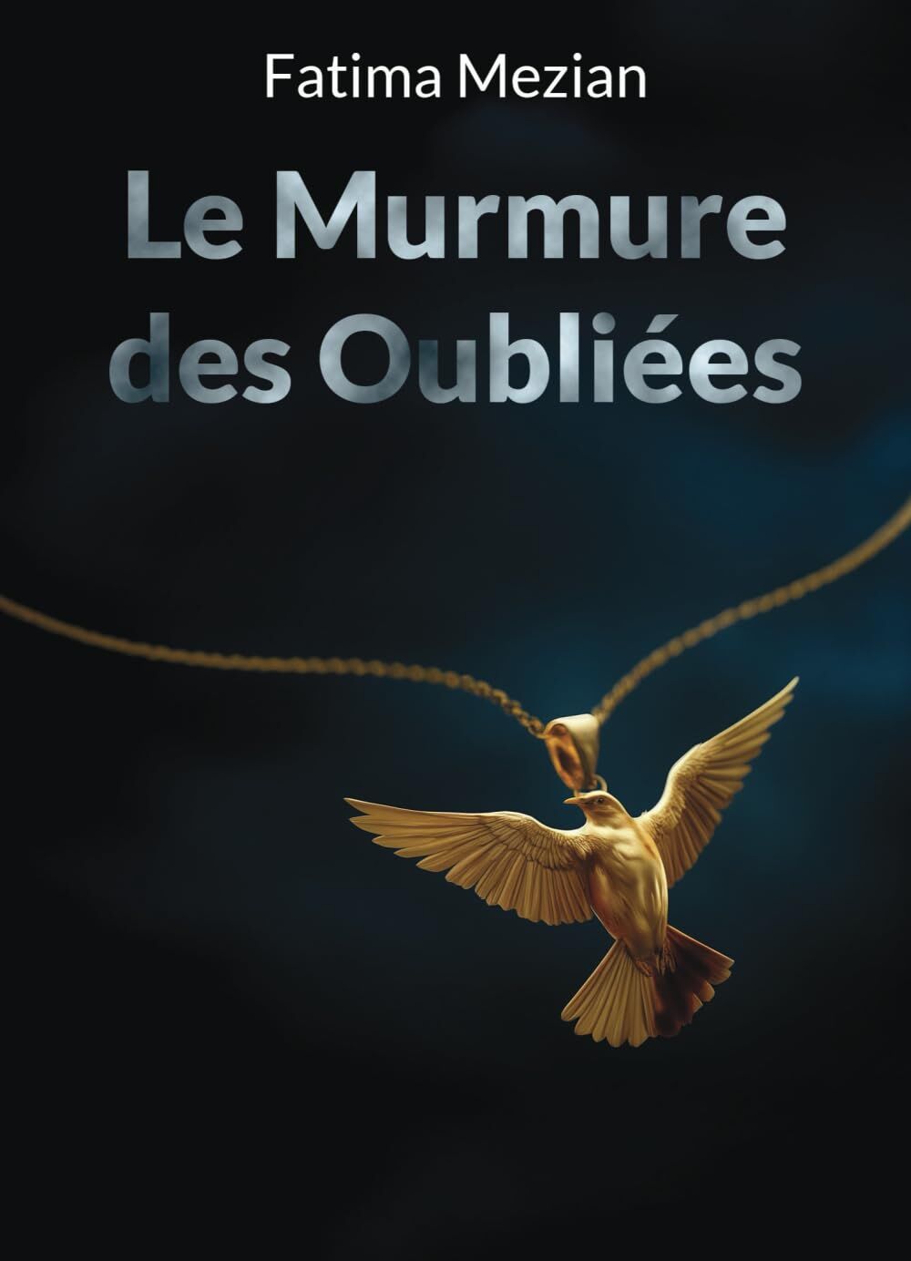Fatima Mezian - Le Murmure des Oubliées - Preis vom 13.10.2026 19:28:25 h