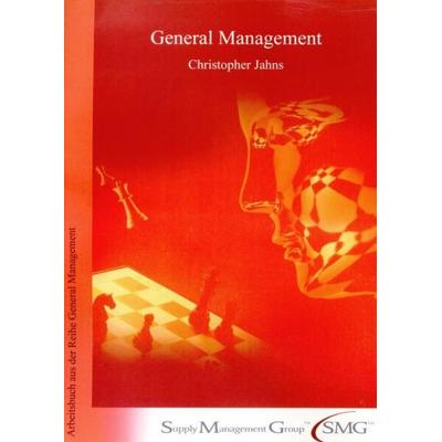 General Management., Taschenbuch von Christopher Jahns, Verlag Wissenschaft & Praxis, 978-3-89673-303-0