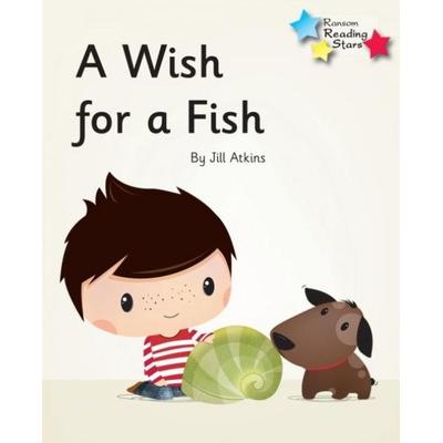 A Wish for a Fish, Taschenbuch von Atkins Jill,Jill Atkins, Ransom Publishing Ltd, 978-1-78591-905-3