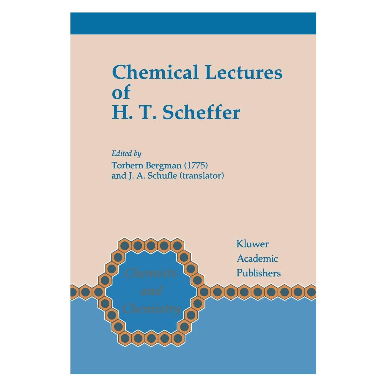 Springer Chemical Lectures of H.T. Scheffer (Englisch, Hardcover, Torbern Bergman) (9780792317609)