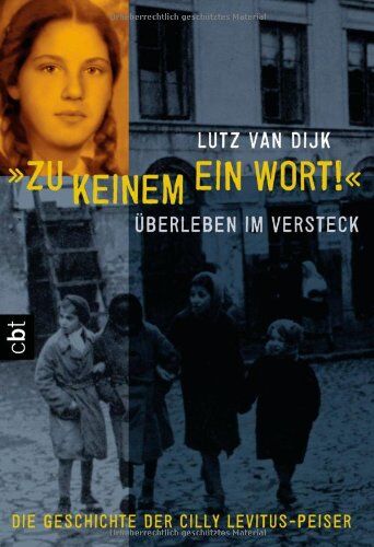 Lutz van Dijk - Zu keinem ein Wort!: Überleben im Versteck - Preis vom 18.10.2026 19:22:15 h