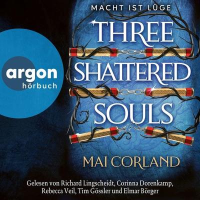 Three Shattered Souls - Mai Corland, Audio, 9783732477357