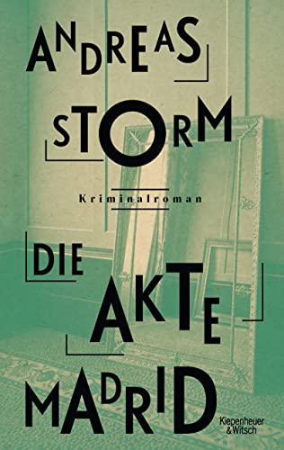 Andreas Storm - Die Akte Madrid: Kriminalroman - Preis vom 15.10.2026 23:06:25 h