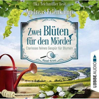 Zwei Blüten für den Mörder - Clarissas feines Gespür für Blumen - Mosel-Krimi, Teil 2 - Andreas Erlenkamp, Audio, 9783754000021