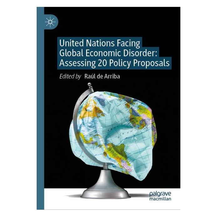 Springer United Nations Facing Global Economic Disorder: Assessing 20 Policy Proposals (Englisch, Hardcover, Raúl de Arriba) (68973167)