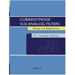 Current-Mode VLSI Analog Filters, Fachbücher von P.V. Ananda Mohan