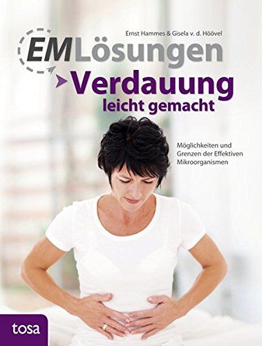 Ernst Hammes - EM-Lösungen - Verdauung leicht gemacht: Möglichkeiten und Grenzen der Effektiven Mikroorganismen - Preis vom 18.10.2026 19:22:15 h