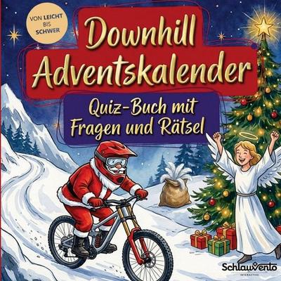 Downhill-Adventskalender: Quiz-Buch mit Fragen und Rätsel, Taschenbuch von Schlauvento Interactive, Schlauvento Interactive, 978-3-693-19678-6