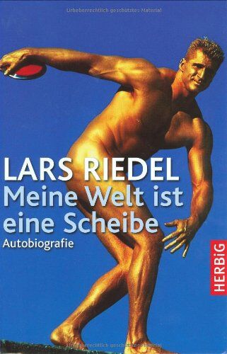 Lars Riedel - Lars Riedel - Meine Welt ist eine Scheibe: Autobiografie - Preis vom 30.09.2026 09:01:18 h