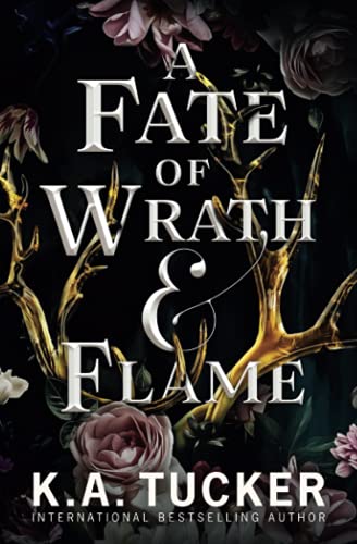 K.A. Tucker - A Fate of Wrath & Flame (Fate & Flame, Band 1) - Preis vom 09.10.2026 07:28:09 h