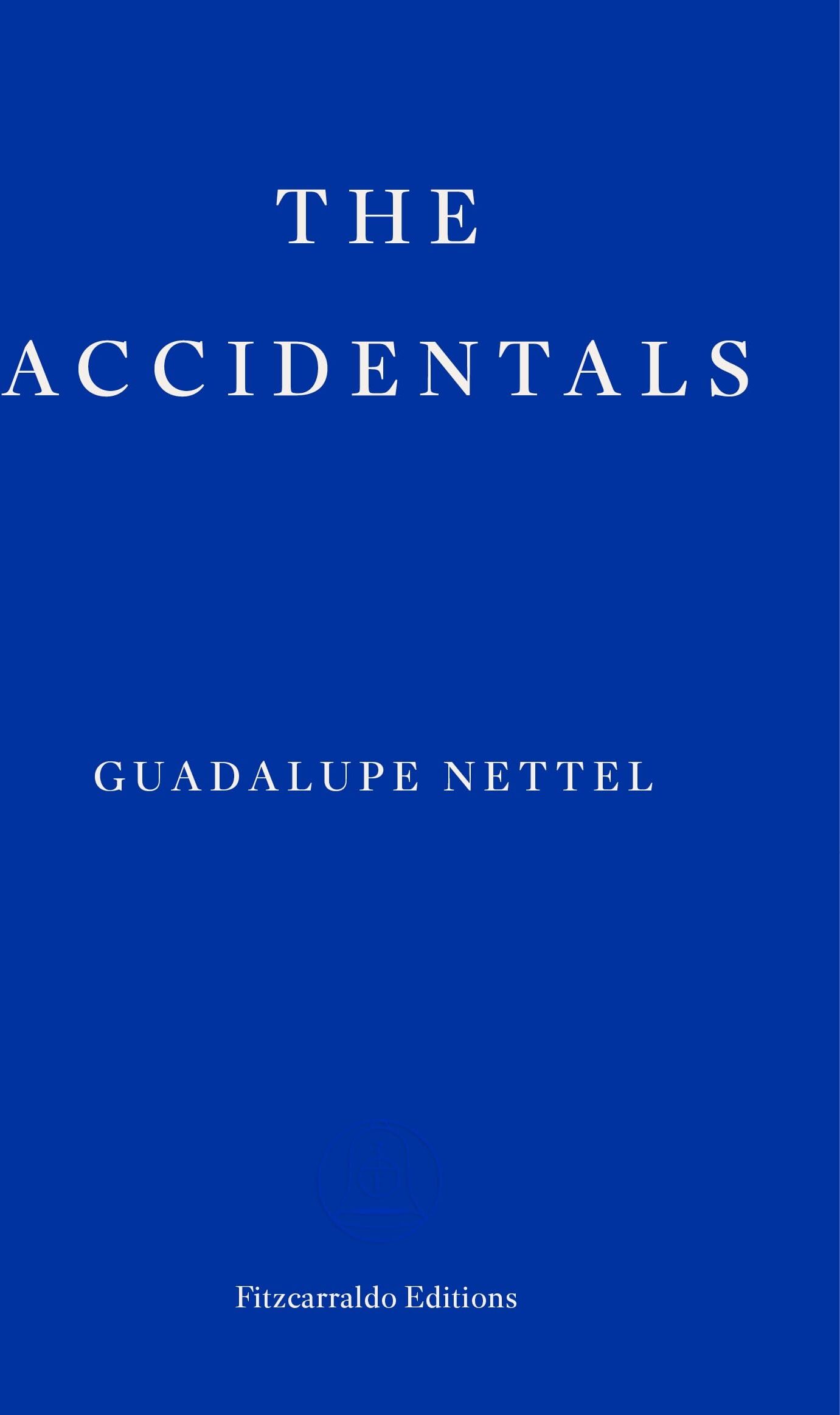 Guadalupe Nettel - The Accidentals - Preis vom 09.10.2026 07:28:09 h