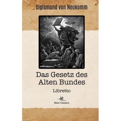 Das Gesetz des Alten Bundes -