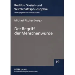 Der Begriff der Menschenwürde, Fachbücher von Michael Fischer