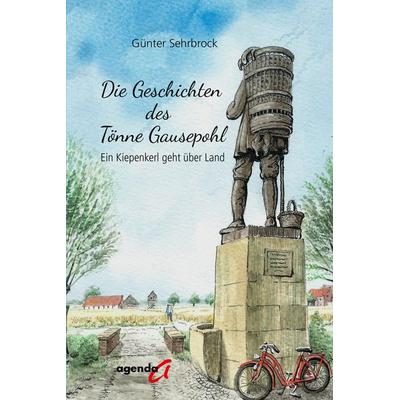 Die Geschichten des Tönne Gausepohl, Taschenbuch von Günter Sehrbrock, Agenda Münster, 978-3-89688-780-1