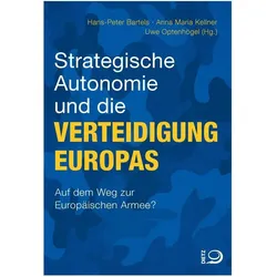 Strategische Autonomie und die Verteidigung Europas, Fachbücher