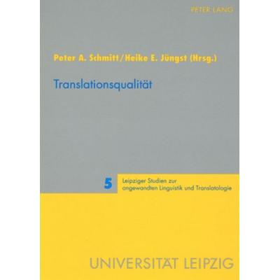 Translationsqualität, Taschenbuch von , Peter Lang GmbH, Internationaler Verlag der Wissenschaften, 978-3-631-57187-3
