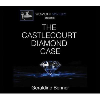 The Castlecourt Diamond Case - Geraldine Bonner, CD, 9781685923549