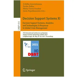 Decision Support Systems XI: Decision Support Systems, Analytics and Technologies in Response to Glo, Fachbücher von Uchitha Jayawickrama, Pavlos Delias, Jason Papathanasiou, María Teresa Escobar