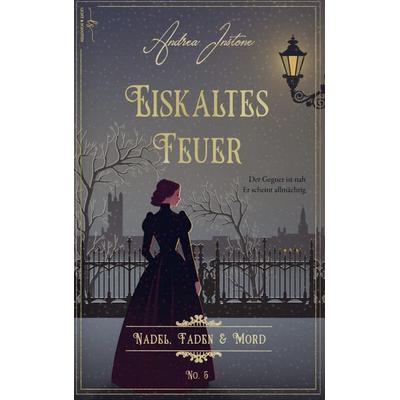 Eiskaltes Feuer, Taschenbuch von Andrea Instone, Licht & Schatten, 978-94-038-3113-8